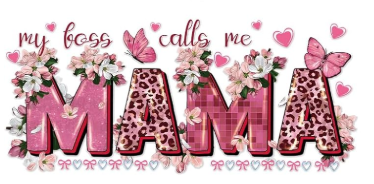 027 My Boss Calls Me Mama